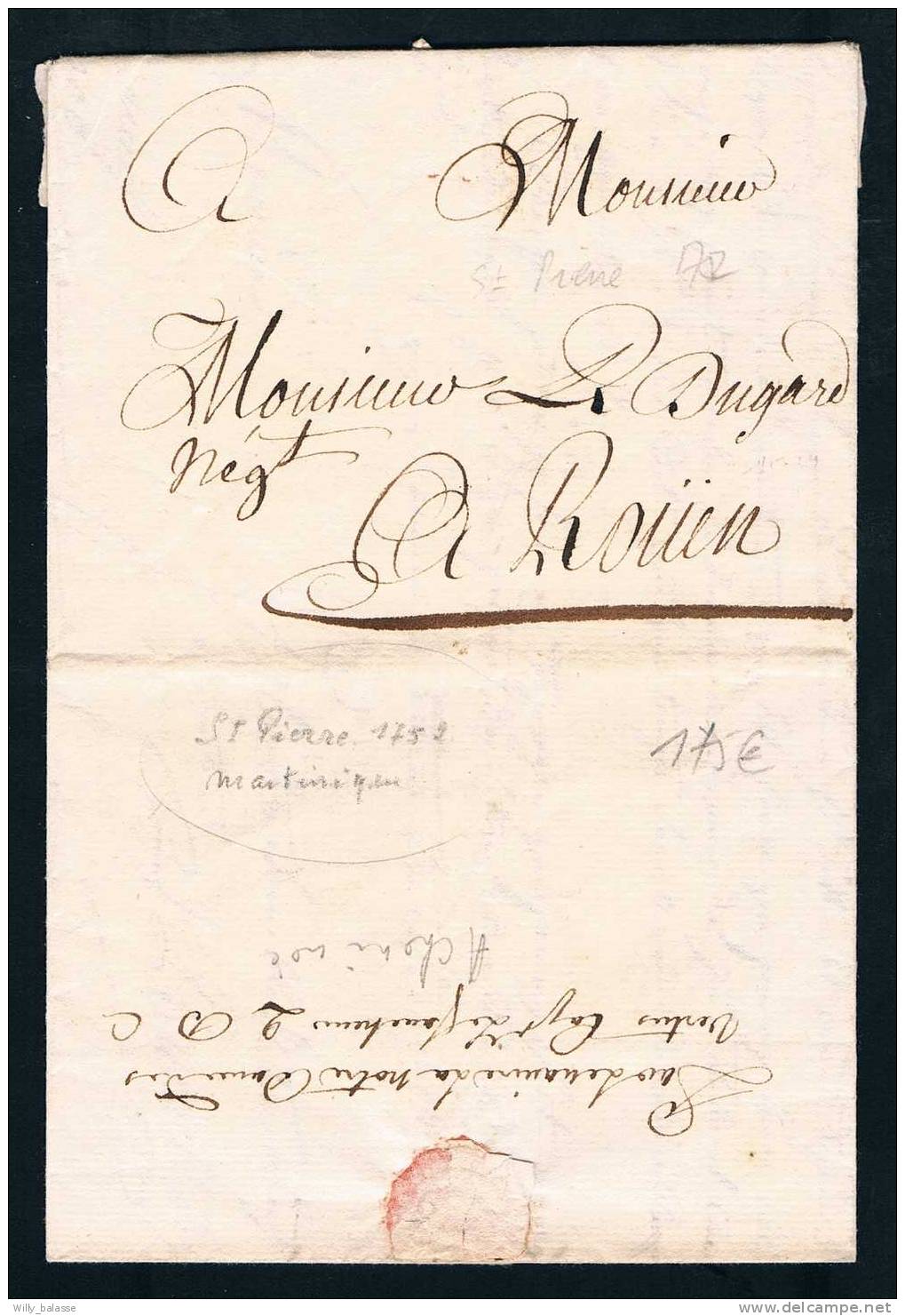 France Precurseur 1752 Lettre Datee De St Pierre En Martinique Acheminee "Par Lemaire Notre.Capt. Le Francheur" Pr Rouen - Autres & Non Classés