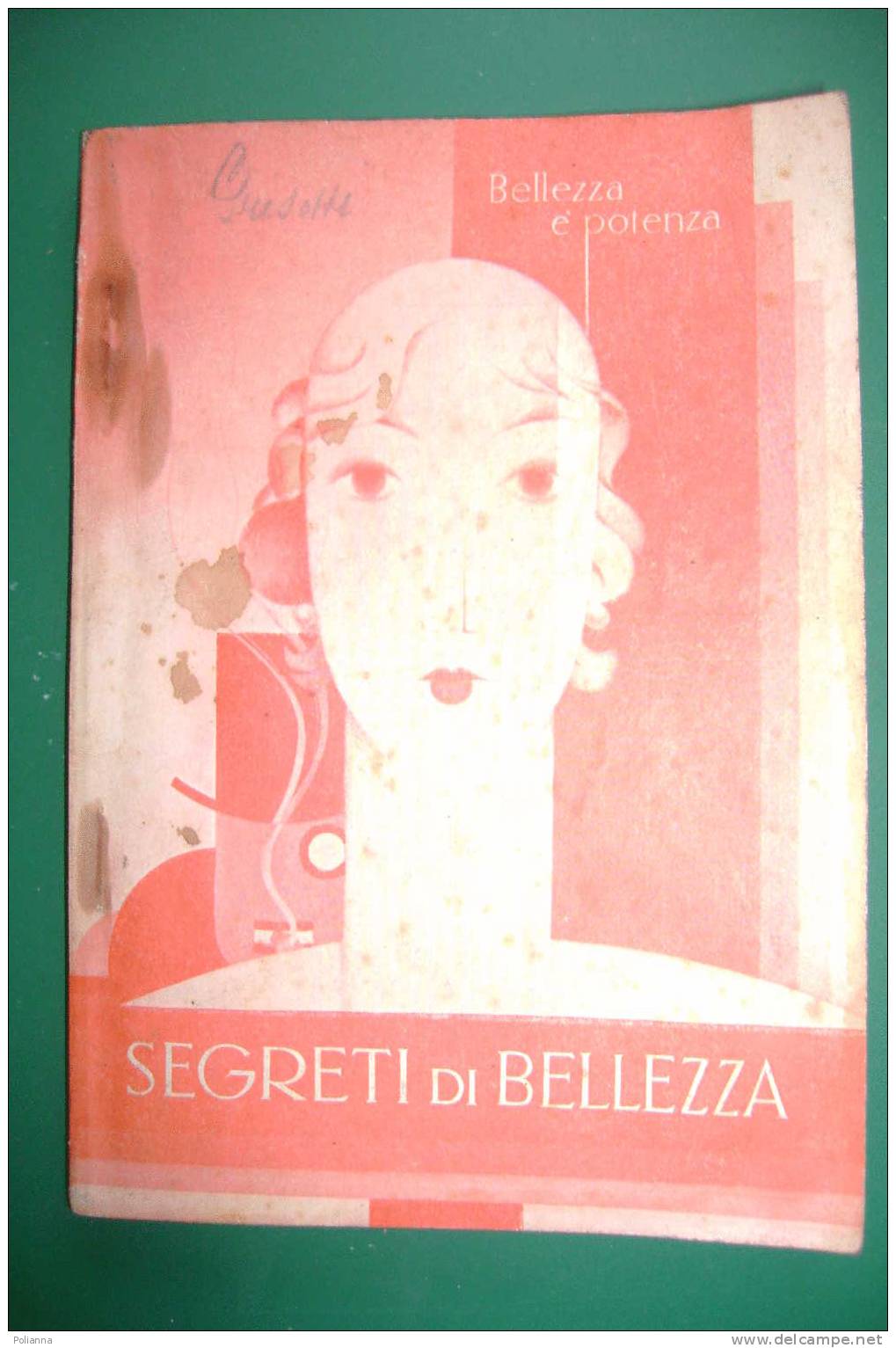 PDR/43 Istituto Hermes - SEGRETI BELLEZZA 1931/PROFUMI/PORTA CIPRIA/ACCONCIATURE - Maison Et Cuisine