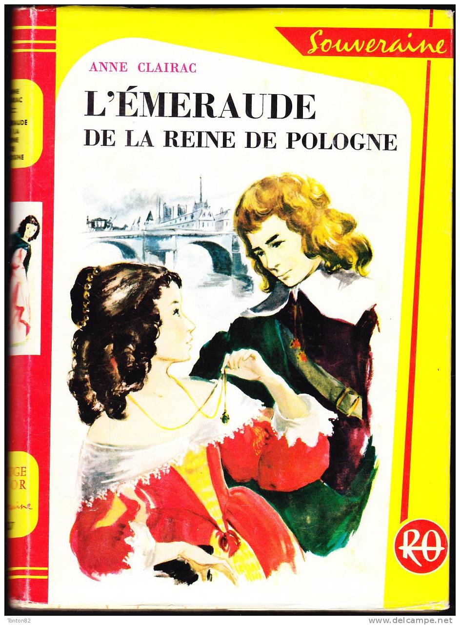 Anne Clairac -  L'émeraude De La Reine De Pologne - Bibliothèque Rouge Et Or  N° 637 - ( 1963 ) . - Bibliotheque Rouge Et Or