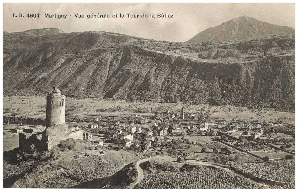 Suisse - Martigny Vue Générale Et La Tour De La Bâtiaz N 4604 - Martigny