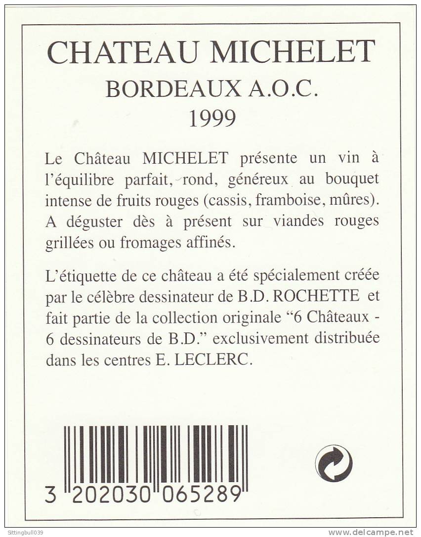 ROCHETTE. Très Belle étiquette De Vin Pour Un Grand Vin De Bordeaux CHÂTEAU MICHELET  1999, En Gironde, 33. - Advertisement