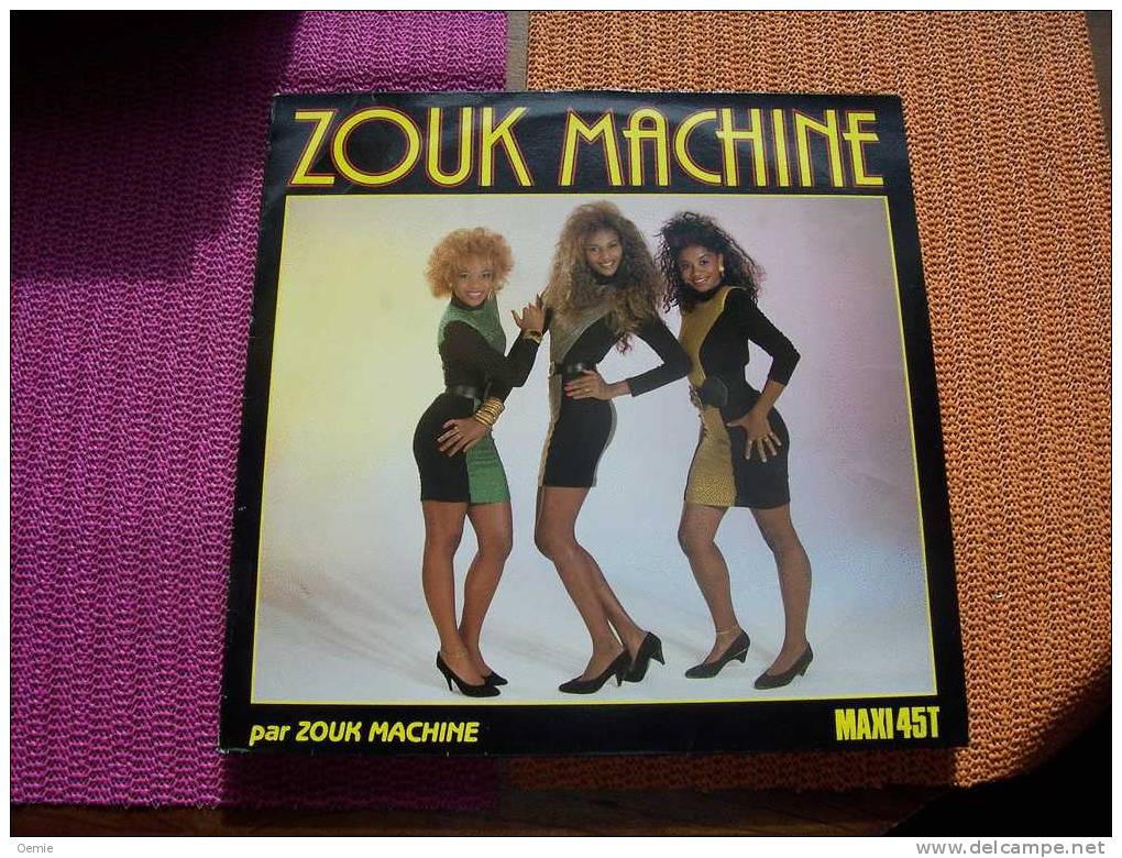 ZOUK  MACHINE  °  PAR  ZOUK MACHINE - 45 T - Maxi-Single