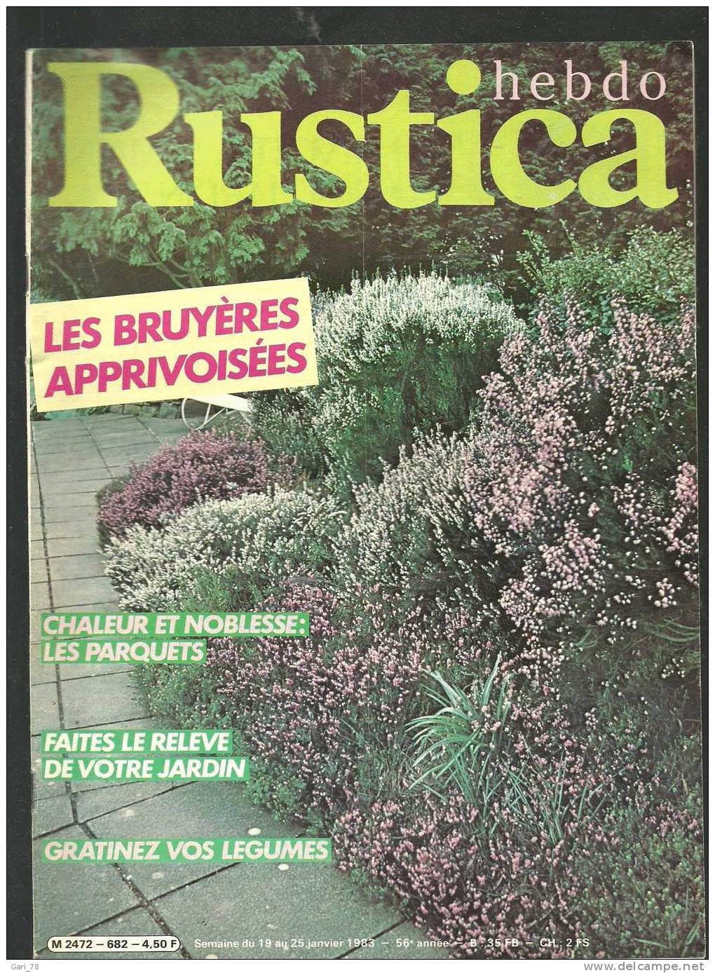 RUSTICA N° 682 Du 19.01.1983 - Les Bruyères Apprivoisées, Chaleur Et Noblesse Les Parquets - Garden