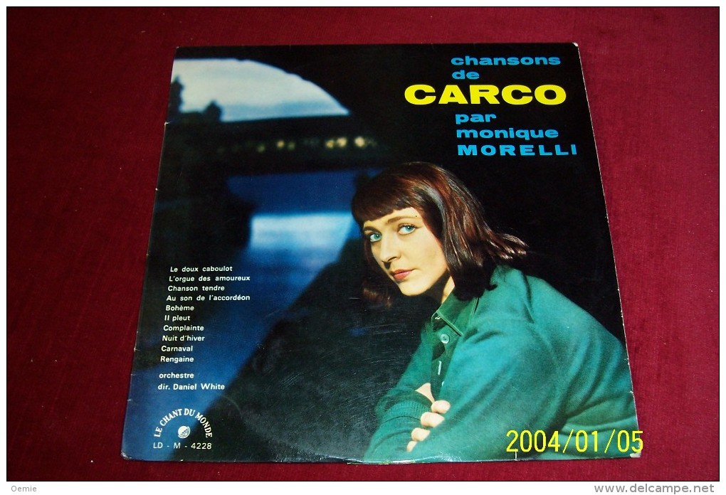 MONIQUE  MORELLI  °  CHANSONS DE CARCO ° LE DOUX CABOULOT - Special Formats