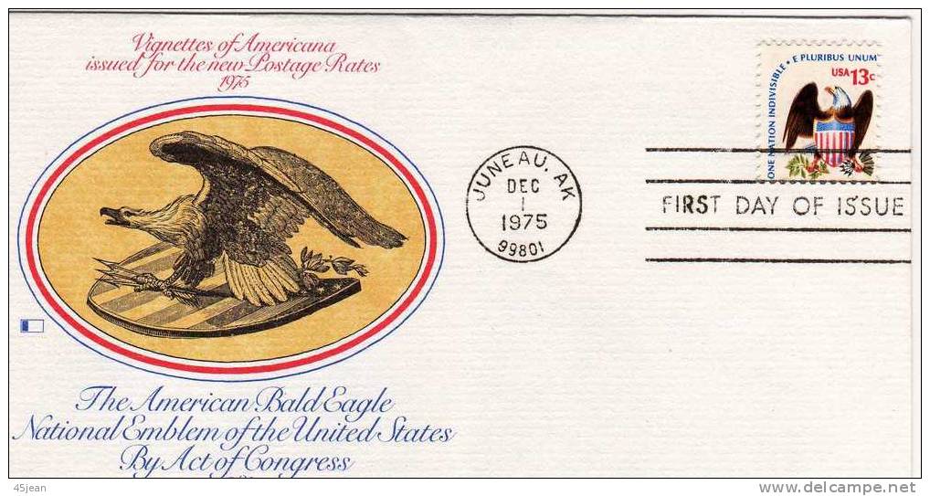 U.S.A: 1975 Très Belle Fdc Aigle Et Armoiries Oblitération Juneau - Lettres & Documents