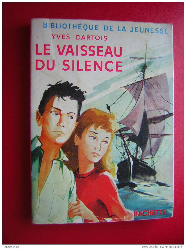 LIVRE-BIBLIOTHEQUE DE LA JEUNESSE AVEC JACQUETTE-YVES DARTOIS-LE VAISSEAU DU SILENCE -HACHETTE 1956-5 PHOTOS DU LIVRE - Bibliothèque De La Jeunesse