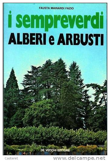 MAINARDI FAZIO 1976 SEMPREVERDI ALBERI ARBUSTI RARO - Giardinaggio