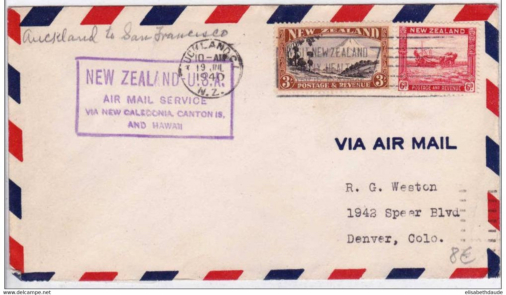 NEW ZEALAND - 1940 - LETTRE Par AVION De AUCKLAND Pour DENVER (COLORADO) Via NOUMEA CANTON Et HAWAII - 1° VOL NZ - USA - Lettres & Documents