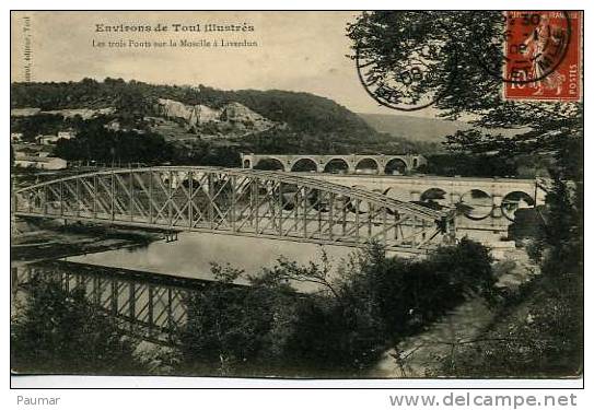 Liverdun   Les Trois Ponts Sur La Moselle - Liverdun