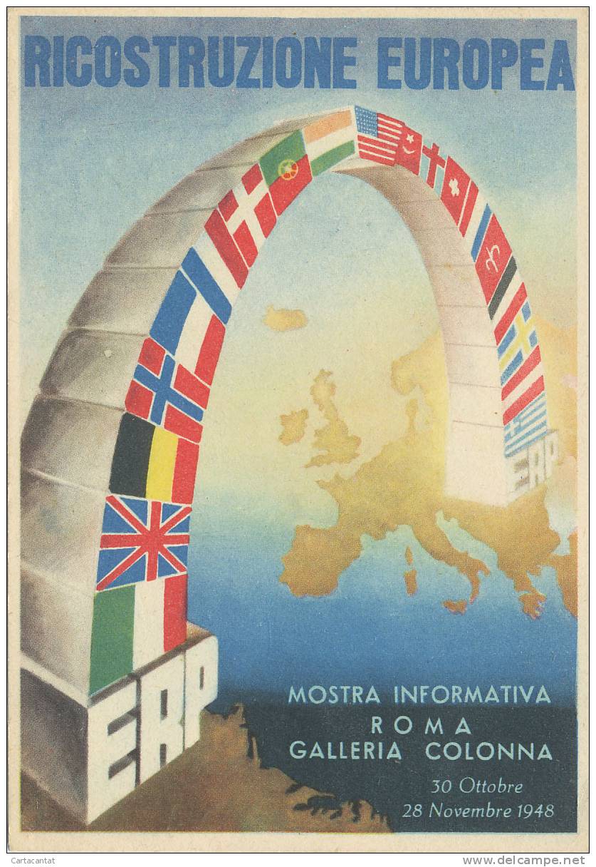 CARTOLINA DELLA MISSIONE AMERICANA ERP - PROGRAMMA DI RICOSTRUZIONE EUROPEA - MOSTRA A ROMA NEL 1948 - Events