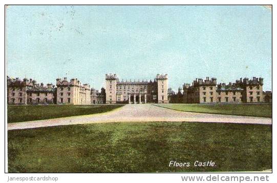 FLOORS CASTLE - 1905 - Roxburghshire - The Borders - SCOTLAND - Roxburghshire