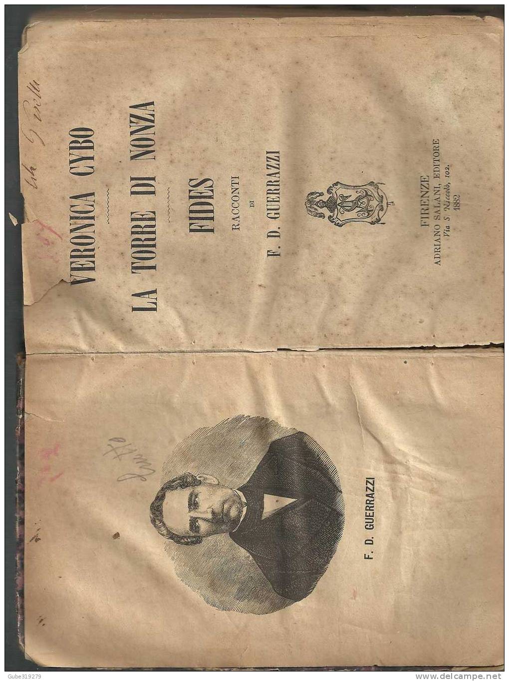 ANNO 1882-REF 23- RACCONTI (VERONICA CYBO-TORREDI NONZA-FIDES DI F.D. GUERRAZZI -EDIT. ADRIANO SALANI -FIRENZE 1882 - Livres Anciens