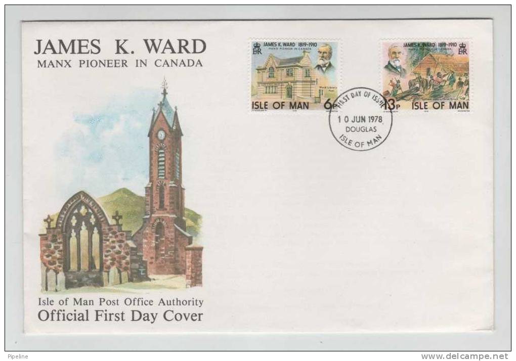Isle Of Man FDC 10-6-1978 James K. Ward Manx Pioneer In Canada With Cachet - Isle Of Man