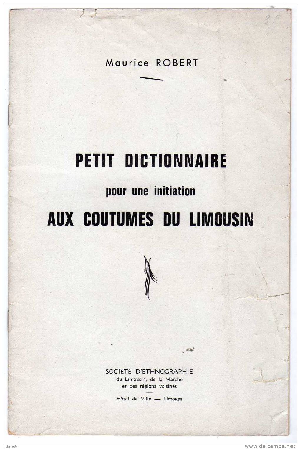 PETIT DICTIONNAIRE POUR UNE INITIATION AUX COUTUMES DU LIMOUSIN       1963 - Dictionnaires