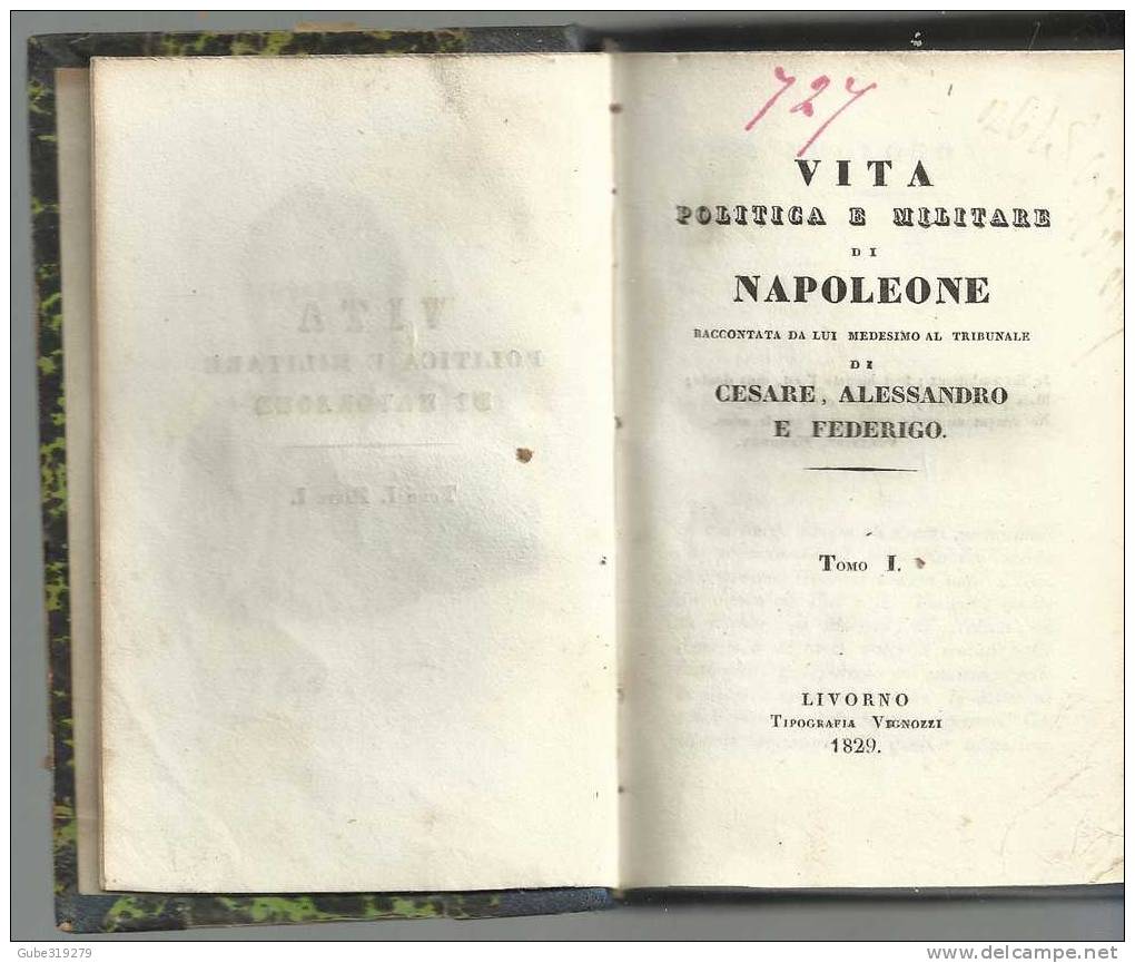 ANNO 1829-REF 27- JOMINI - VITA POLITICA MILITAR DI NAPOLEONE - 4 LIBRI - TIP. VIGNOZZI - LIVORNO - Oude Boeken