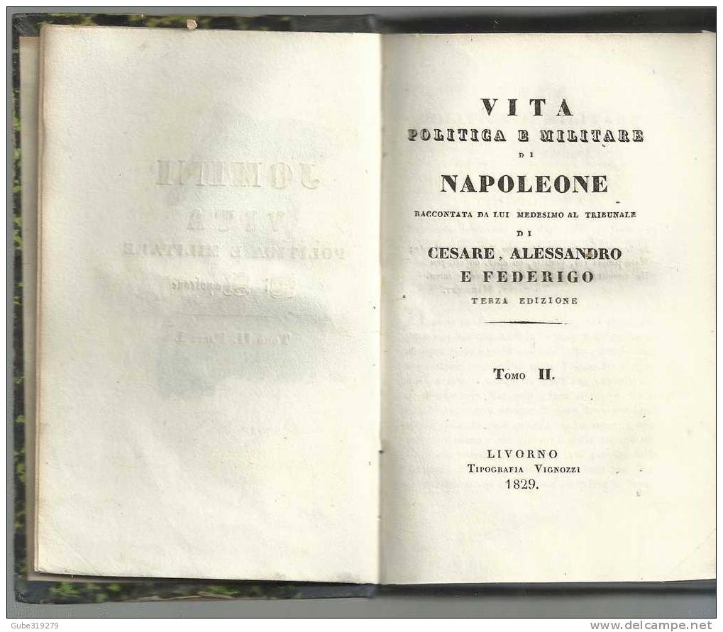 ANNO 1829-REF 27- JOMINI - VITA POLITICA MILITAR DI NAPOLEONE - 4 LIBRI - TIP. VIGNOZZI - LIVORNO - Livres Anciens