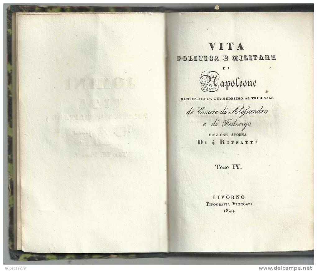 ANNO 1829-REF 27- JOMINI - VITA POLITICA MILITAR DI NAPOLEONE - 4 LIBRI - TIP. VIGNOZZI - LIVORNO - Libri Antichi
