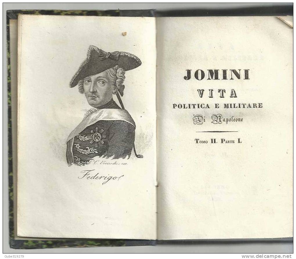 ANNO 1829-REF 27- JOMINI - VITA POLITICA MILITAR DI NAPOLEONE - 4 LIBRI - TIP. VIGNOZZI - LIVORNO - Livres Anciens