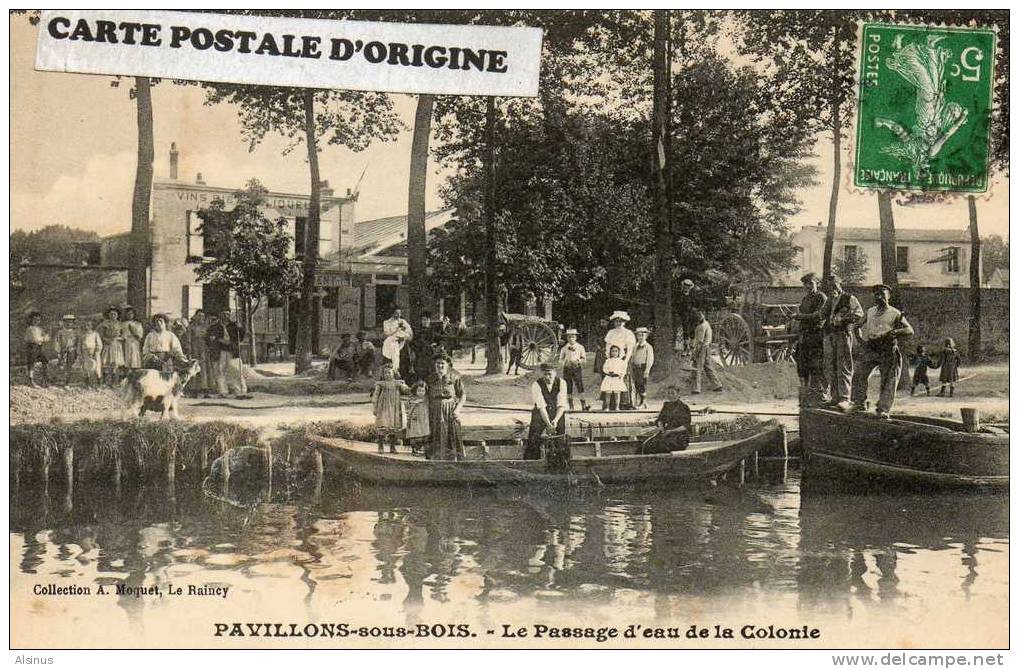 PAVILLONS SOUS BOIS (SEINE ST DENIS) - LE PASSAGE D'EAU DE LA COLONIE - Les Pavillons Sous Bois