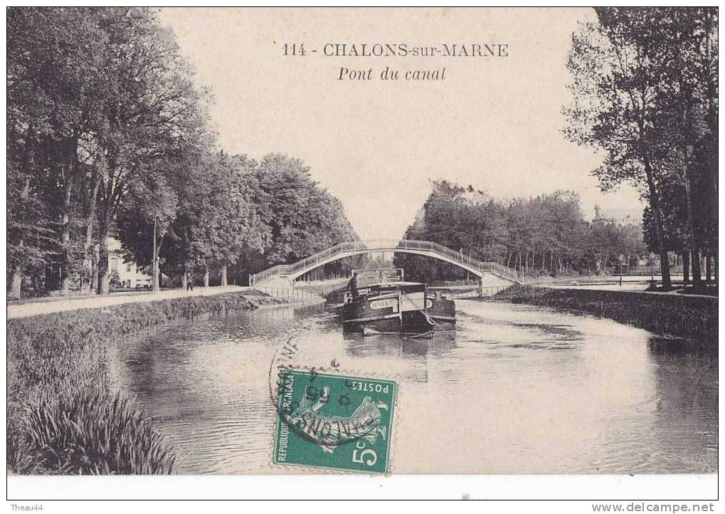 ¤¤  -  114   -  CHALONS-sur-MARNE   -  Pont Du Canal  -  Péniche   -  ¤¤ - Châlons-sur-Marne