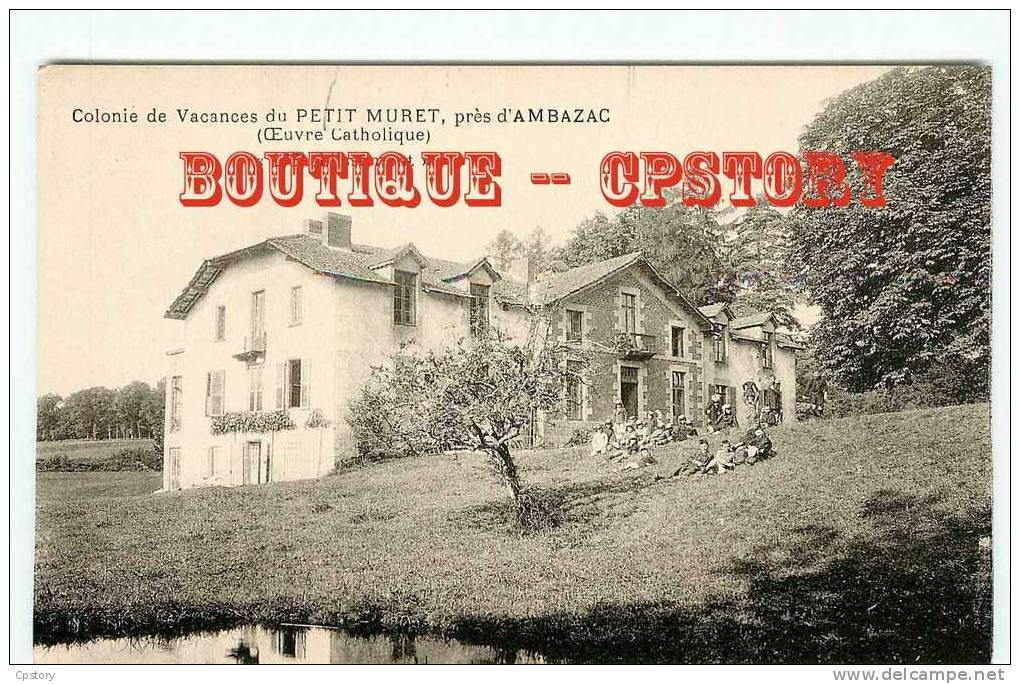 87 - AMBAZAC - L'établissement De La Colonie De Vacances Du Petit Muret - Dos Scané - Ambazac