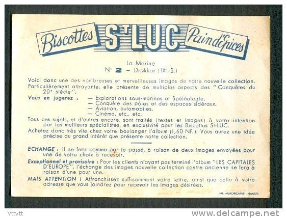 CHROMOS : BISCOTTES SAINT-LUC, DRAKKAR (IXe Siècle), La Marine, Bateaux, N°2 - Sonstige & Ohne Zuordnung