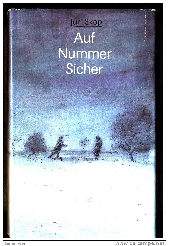 Auf Nummer Sicher  -  Juri Skop  -  Der Mensch Allein Mit Seinem Gewissen  -  1986 - Internationale Autoren