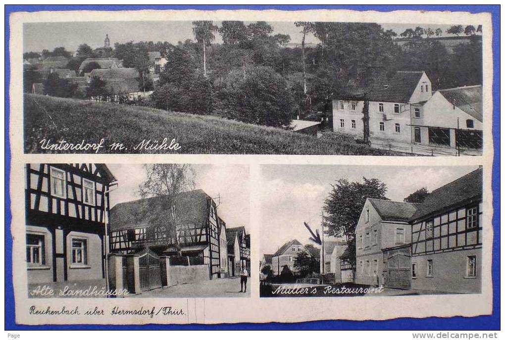 Reichenbach,3-Bild-Karte,Unterdorf Mit Mühle,Alte Landhäuser,Müller´s Restaurant,1925-1940,Reichenbach über Hermsdorf, - Hermsdorf