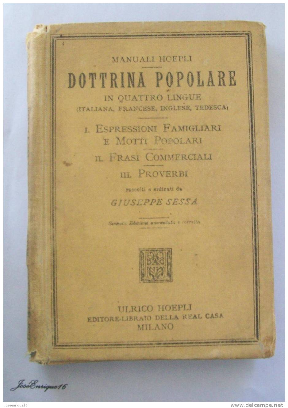 DOTTRINA POPOLARE, ULRICO HOEPLI. MANUALI IN QUATTRO LINGUE. MILANO 1891 GIUSEPPE SESSA - Alte Bücher