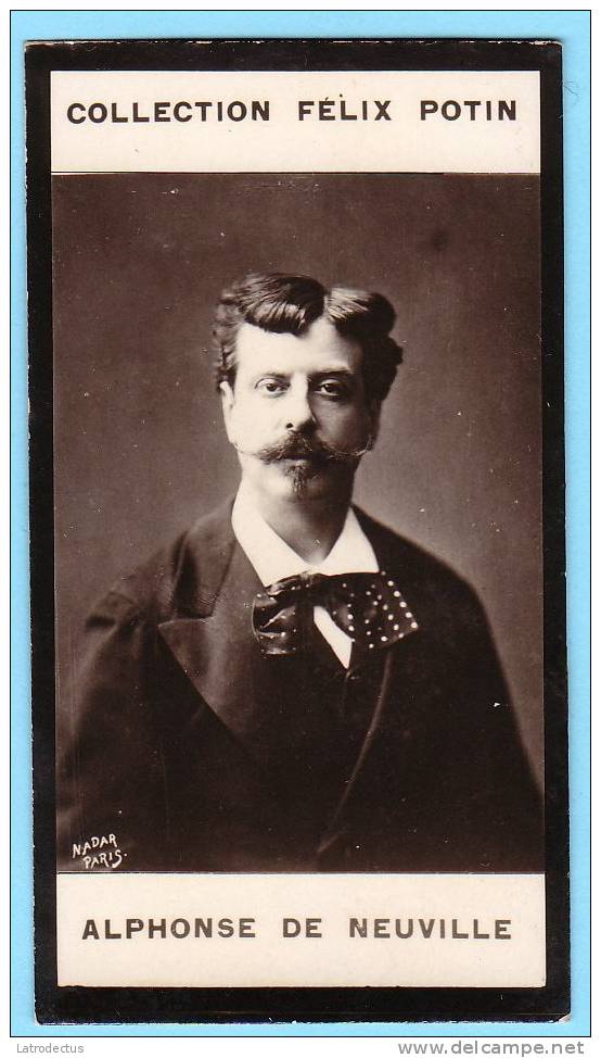 Collection Felix Potin - 1898 - REAL PHOTO - Alphonse De Neuville, Artiste Peintre - Félix Potin