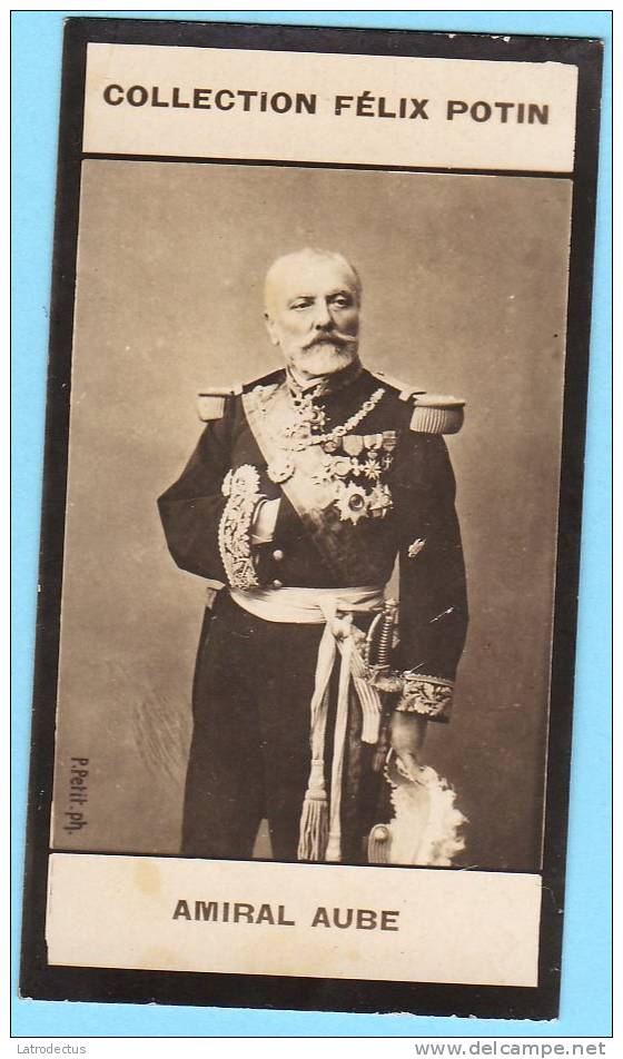 Collection Felix Potin - 1898 - REAL PHOTO - Aube (amiral) - Félix Potin