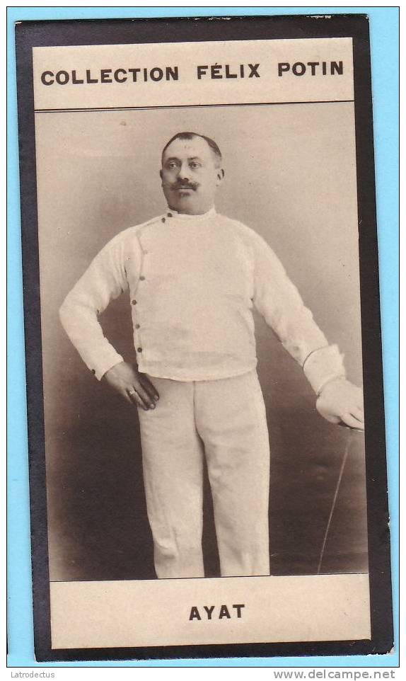 Collection Felix Potin - 1898 - REAL PHOTO - Ayat, Professeur D''escrime (fencing) - Félix Potin