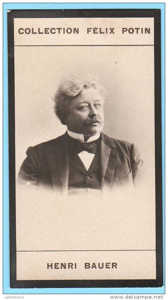 Collection Felix Potin - 1898 - REAL PHOTO - Henri Bauër, Homme De Lettres - Félix Potin