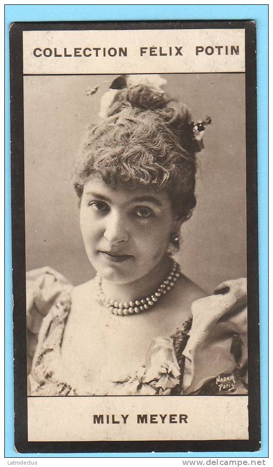 Collection Felix Potin - 1898 - REAL PHOTO - Mily Meyer, Emilie Mily-Meyer, Chanteuse D'opérette, Actrice - Félix Potin