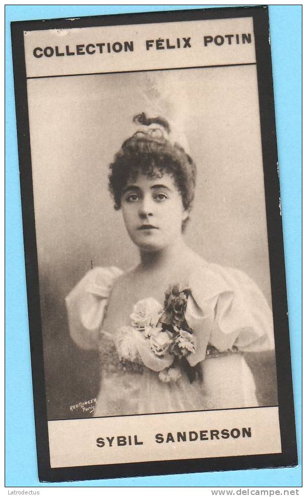 Collection Felix Potin - 1898 - REAL PHOTO - Sybil Sanderson, Famous American Operatic Soprano During The Belle Époque - Félix Potin