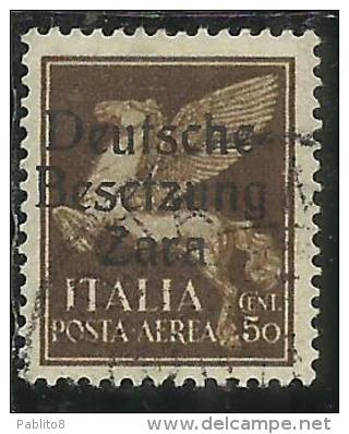 ZARA OCCUPAZIONE TEDESCA GERMAN OCCUPATION 1943 POSTA AEREA AIR MAIL CENT. 50 USATO USED OBLITERE´ - Occ. Allemande: Zara