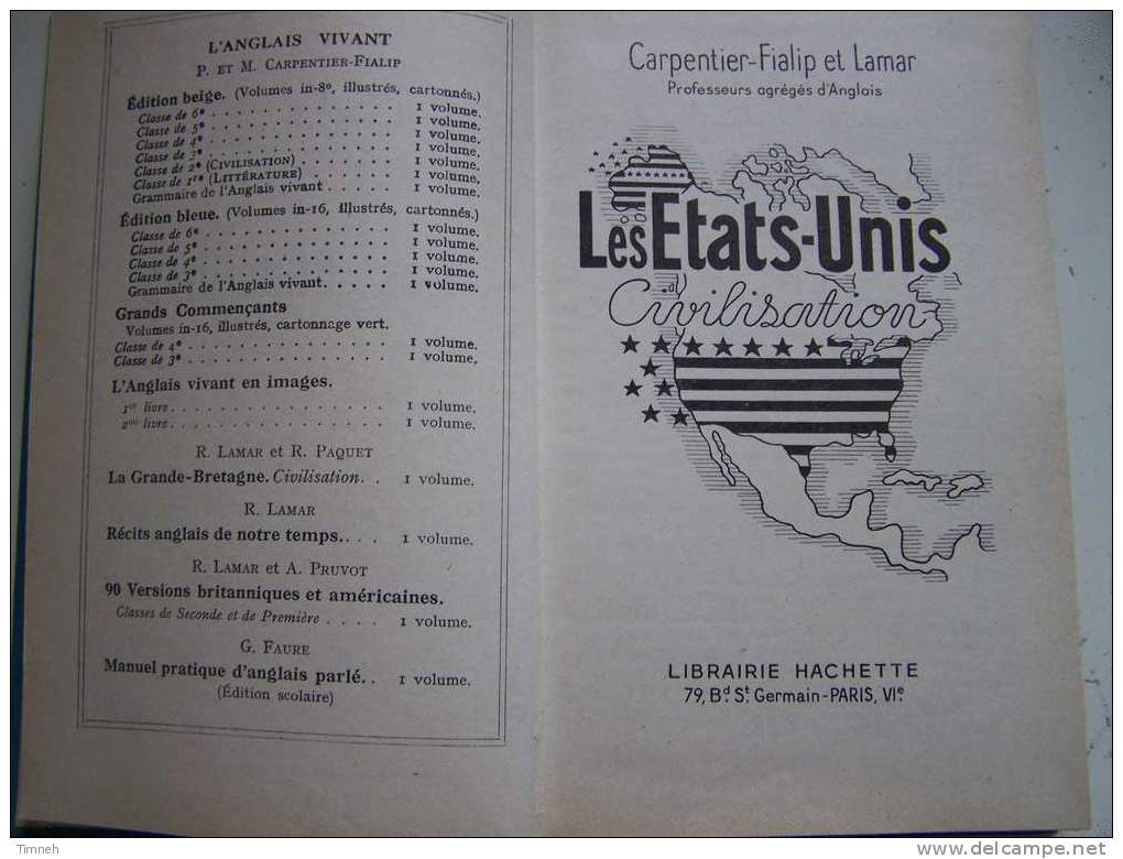 Les Etats-Unis - Civilisation - Carpentier-FIALIP Et Lamar - 1948 Librairie Hachette - L Anglais Vivant  - Histoire- - Langue Anglaise/ Grammaire