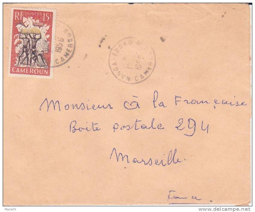 Cameroun,Nanga,Eboko De 1956 > France,lettre,récolte Des Bananes,15f N°298 - Storia Postale