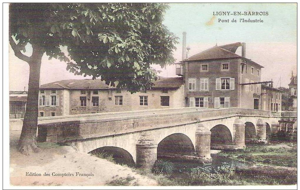 LIGNY-EN-BARROIS : Pont De L'Industrie,couleur.peu Courante. - Ligny En Barrois