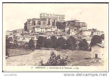 2.  -  GRIGNAN.  -  PANORAMA ET LE CHATEAU. - Grignan