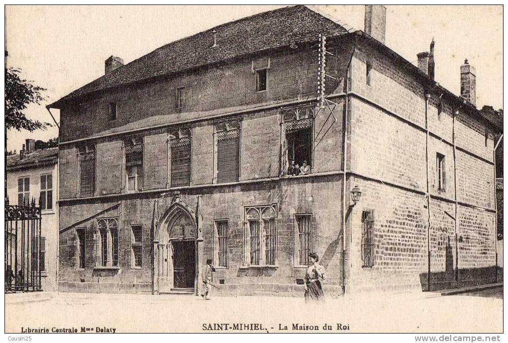 55 SAINT MIHIEL - La Maison Du Roi - Saint Mihiel