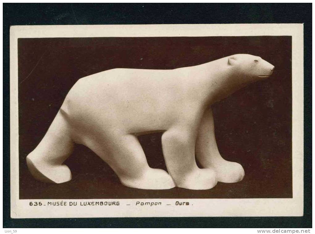 31488 Art Francois POMPON - OURS , BEAR . Animals Sculpture Pc Series - #  636 Musee Du LUXEMBOURG - Beren