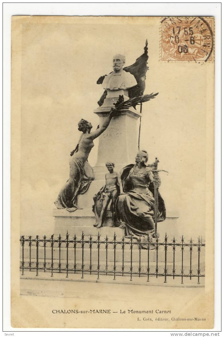 CHALONS Sur MARNE. -  Le Monument Carnot - Châlons-sur-Marne