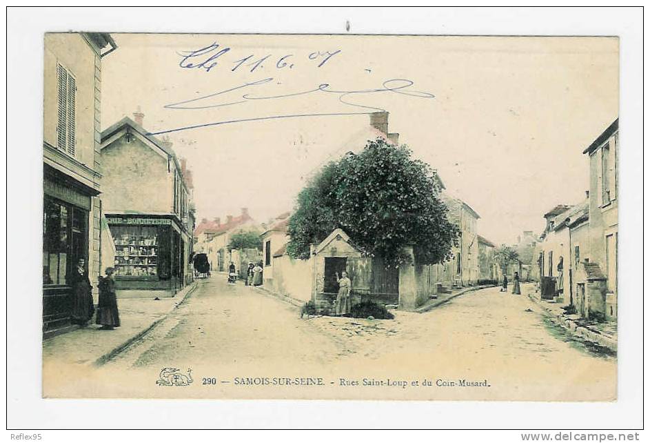 SAMOIS SUR SEINE - Rues Saint Loup Et Du Coin Musard - Samois