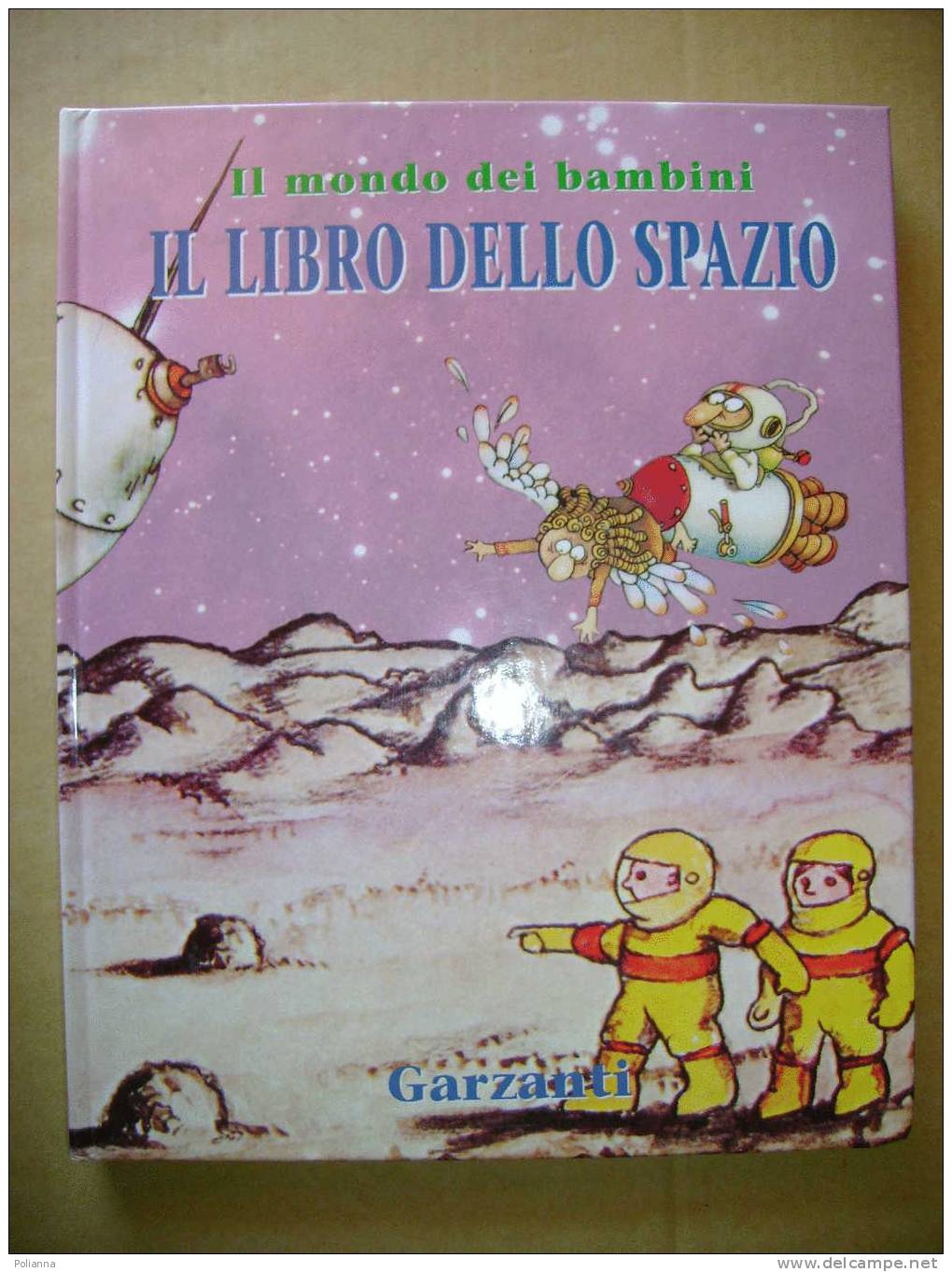 PX/3 Pinin Carpi LIBRO DELLO SPAZIO Emme Garzanti 1993/astronave/astronomia/dischi Volanti - Teenagers & Kids