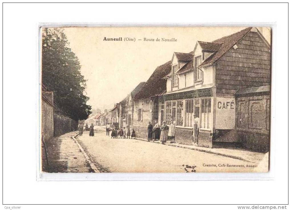 60 AUNEUIL Route De Nouaille, Epicerie Gaillard Cramète, Café Restaurant, Ed Cramète, 1907 - Auneuil