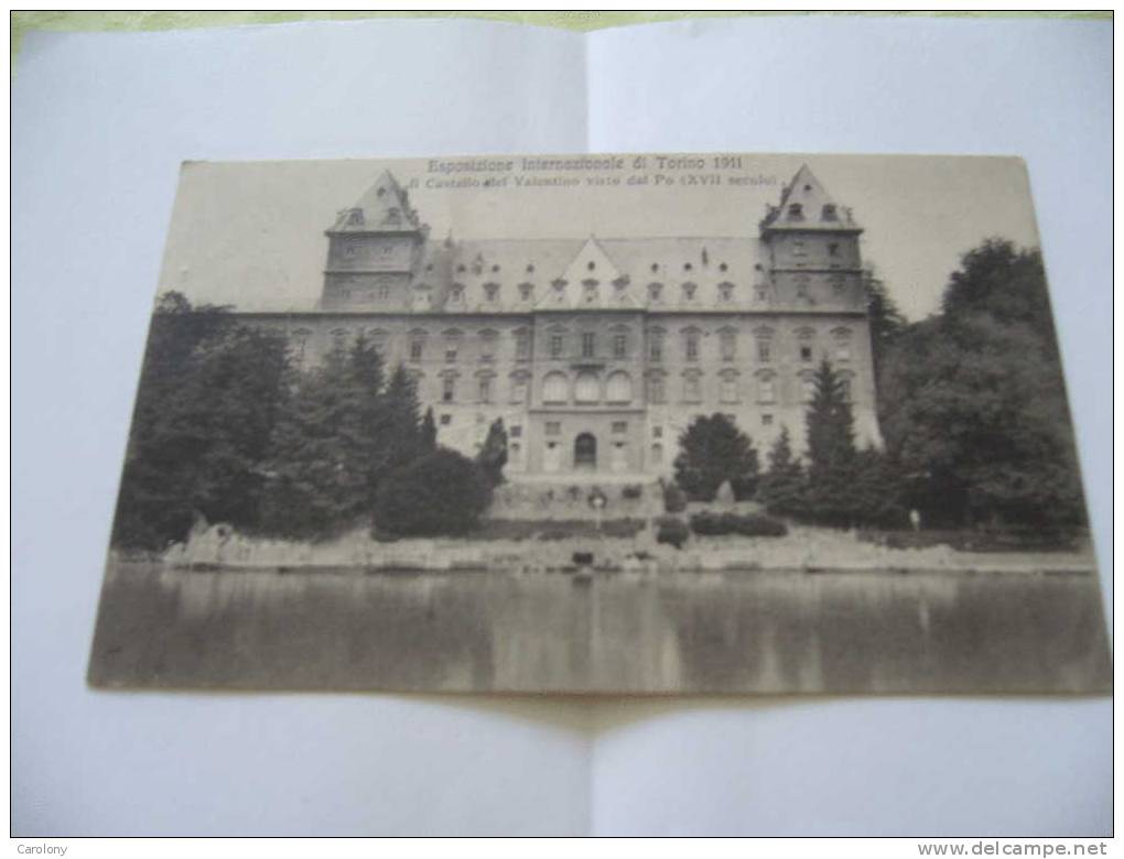 Esposizione Internazionale Di Torino 1911 Il Castello Di Valentino Visto Dal Po (XVII Secolo) - Castello Del Valentino