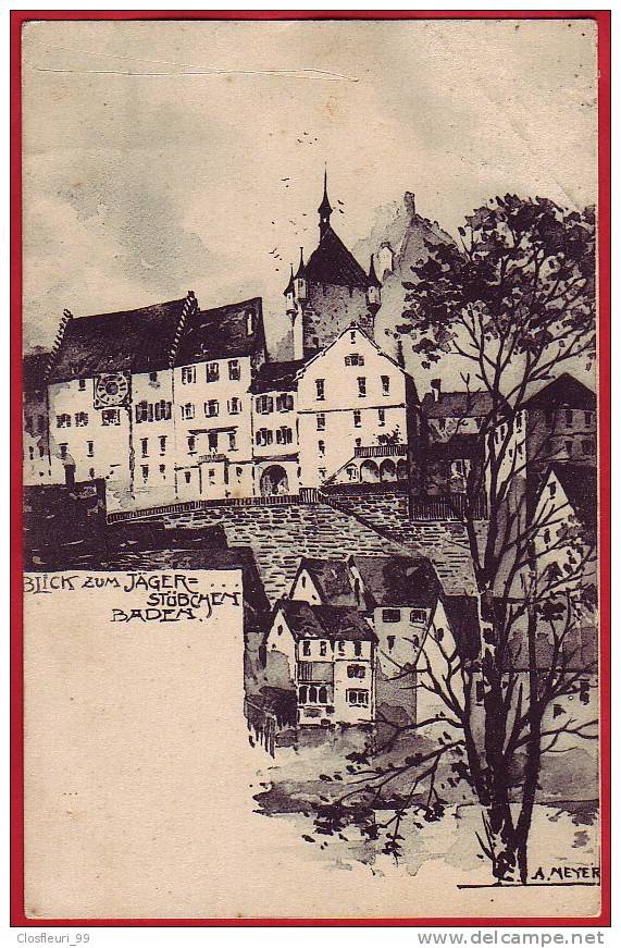 Blick Zum Jäger-Stubchen Baden / Stempel Baden 15.III.1922 / Illustrator A. Meyer, Originale Karte - Baden
