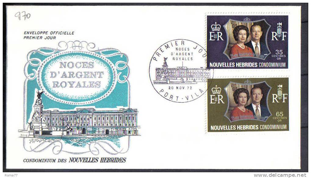 VER970 - NOUVELLES HEBRIDES 20/11/72 Noces Royales Su FDC - FDC