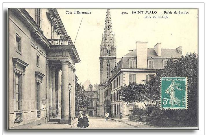 35032 SAINT MALO      LE PALAIS DE JUSTICE & LA CATHEDRALE - Saint Malo